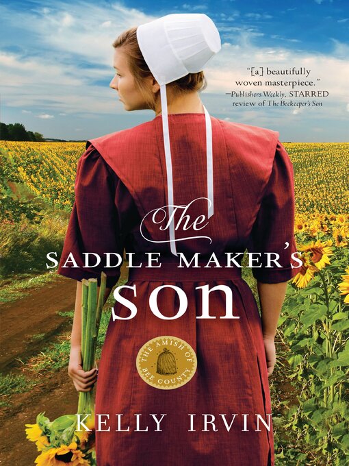 Title details for The Saddle Maker's Son by Kelly Irvin - Available
